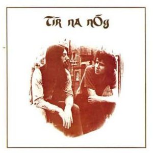 Tir na Nog - Tir na Nog / A Tear And A Smile / Strong In The Sun - 